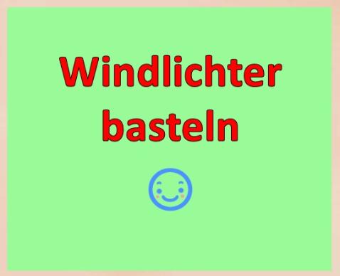 windlichter basteln (c) gkli